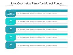 Low cost index funds vs mutual funds ppt powerpoint presentation file diagrams cpb
