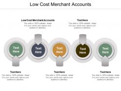 low_cost_merchant_accounts_ppt_powerpoint_presentation_ideas_infographic_template_cpb_Slide01