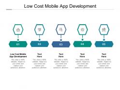 Low cost mobile app development ppt powerpoint presentation model deck cpb