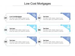 Low cost mortgages ppt powerpoint presentation inspiration graphics example cpb