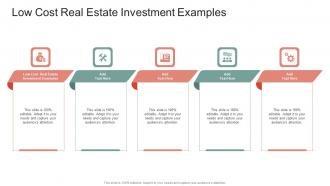 Low Cost Real Estate Investment Examples In Powerpoint And Google Slides Cpb
