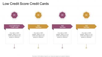 Low Credit Score Credit Cards In Powerpoint And Google Slides Cpb