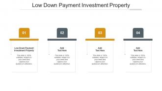 Low Down Payment Investment Property In Powerpoint And Google Slides Cpb
