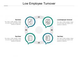 Low employee turnover ppt powerpoint presentation pictures layouts cpb