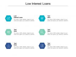 Low interest loans ppt powerpoint presentation portfolio visual aids cpb