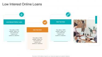 Low Interest Online Loans In Powerpoint And Google Slides Cpb