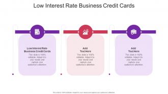 Low Interest Rate Business Credit Cards In Powerpoint And Google Slides Cpb
