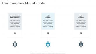 Low Investment Mutual Funds In Powerpoint And Google Slides Cpb