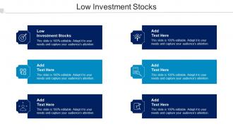 Low Investment Stocks Ppt Powerpoint Presentation Infographics Elements Cpb