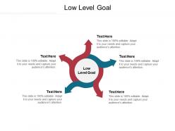 Low level goal ppt powerpoint presentation summary gridlines cpb