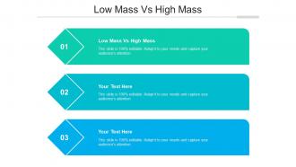 Low mass vs high mass ppt powerpoint presentation infographic template elements cpb