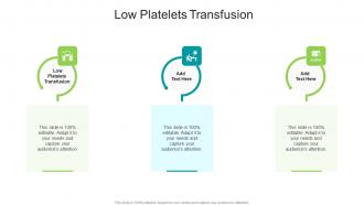 Low Platelets Transfusion In Powerpoint And Google Slides Cpb