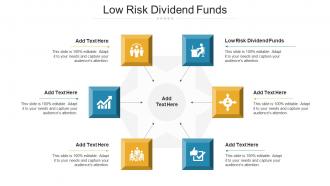 Low Risk Dividend Funds Ppt Powerpoint Presentation Inspiration Background Image Cpb