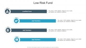 Low Risk Fund In Powerpoint And Google Slides Cpb