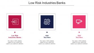 Low Risk Industries Banks Ppt PowerPoint Presentation Icon Background Image Cpb