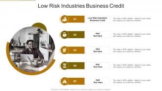 Low Risk Industries Business Credit In Powerpoint And Google Slides Cpb
