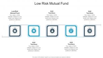 Low Risk Mutual Fund In Powerpoint And Google Slides Cpb