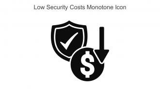 Low Security Costs Monotone Icon In Powerpoint Pptx Png And Editable Eps Format