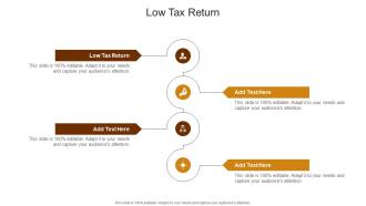 Low Tax Return In Powerpoint And Google Slides Cpb