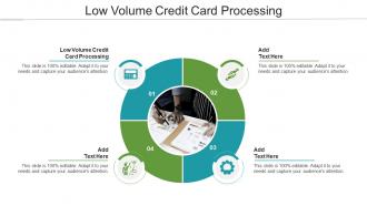 Low Volume Credit Card Processing In Powerpoint And Google Slides Cpb