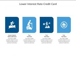 Lower interest rate credit card ppt powerpoint presentation model portrait cpb