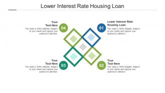 Lower interest rate housing loan ppt powerpoint presentation inspiration graphics cpb