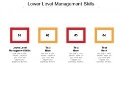 Lower level management skills ppt powerpoint presentation slides master slide cpb
