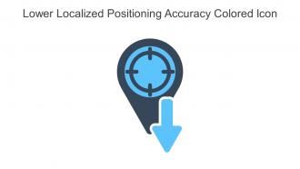 Lower Localized Positioning Accuracy Colored Icon In Powerpoint Pptx Png And Editable Eps Format