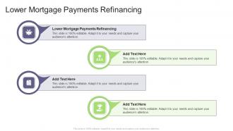 Lower Mortgage Payments Refinancing In Powerpoint And Google Slides Cpb