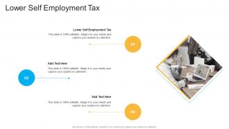 Lower Self Employment Tax In Powerpoint And Google Slides Cpb