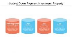 Lowest down payment investment property ppt powerpoint presentation styles skills cpb