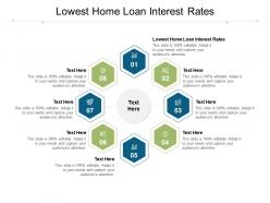 Lowest home loan interest rates ppt infographic template deck cpb