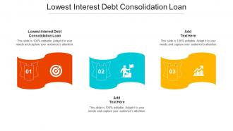 Lowest Interest Debt Consolidation Loan Ppt Powerpoint Presentation Gallery Elements Cpb