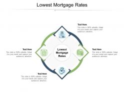 Lowest mortgage rates ppt powerpoint presentation summary slides cpb