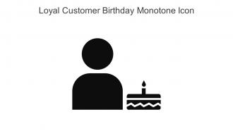 Loyal Customer Birthday Monotone Icon In Powerpoint Pptx Png And Editable Eps Format