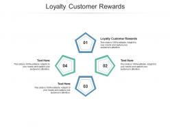 Loyalty customer rewards ppt powerpoint presentation portfolio gallery cpb