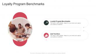 Loyalty Program Benchmarks In Powerpoint And Google Slides Cpb