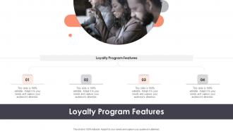Loyalty Program Features In Powerpoint And Google Slides Cpb