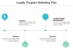 Loyalty program marketing plan ppt powerpoint presentation gallery master slide cpb