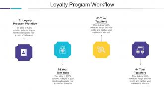 Loyalty Program Workflow Ppt Powerpoint Presentation File Slideshow Cpb