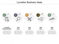 Lucrative business ideas ppt powerpoint presentation infographic template show cpb