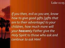 Luke 11 13 the holy spirit to those who powerpoint church sermon