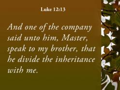 Luke 12 13 my brother to divide powerpoint church sermon