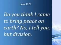 Luke 12 51 i tell you but division powerpoint church sermon