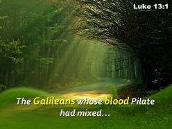 Luke 13 1 the galileans whose blood powerpoint church sermon