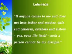 Luke 14 26 comes to me and does powerpoint church sermon