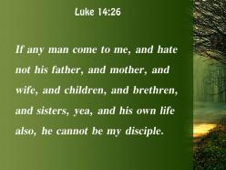 Luke 14 26 life itself such a person powerpoint church sermon