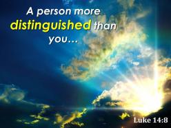 Luke 14 8 a person more distinguished than you powerpoint church sermon