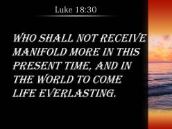 Luke 18 30 the age to come eternal life powerpoint church sermon