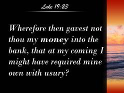 Luke 19 23 i could have collected it with interest powerpoint church sermon